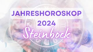 Jahreshoroskop 2024 für das Sternzeichen Steinbock [upl. by Bethesda881]