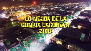 EXITOS Cumbias Laguneras  Lo mejor del 2018 [upl. by Clyte]