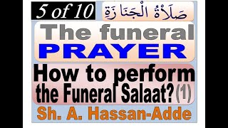 The funeral Prayer 05 How to perform the funeral Prayer 1 of 3 [upl. by Nyral566]