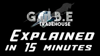 GOBE TRADEHOUSE EXPLAINED IN 15 MINUTES [upl. by Ahsiad]