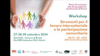 Workshop quotStrumenti per il lavoro intersettoriale la partecipazione comunitariaquot  Sabato 28 [upl. by Urian]