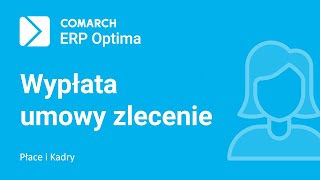 Comarch ERP Optima – Wypłata umowy zlecenie film z lektorem [upl. by Ieppet125]