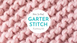 THE GARTER STITCH PATTERN  How to Knit for Absolute Beginners  Knitting 101 Step 4 of 7 [upl. by Einotna]