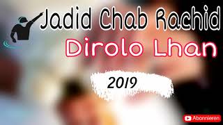 Dirolo lhana jadid chab rachid 2019 [upl. by Melodie]