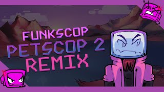 Funkscop  Petscop 2 SILVS REMIX [upl. by Rramal]