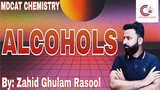 MDCAT  ALCOHOLS  Preparation and reactions of Alcohols  Chemistry Clinic By Zahid Ghulam Rasool [upl. by Aniras983]