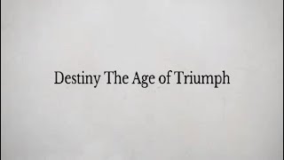 Destiny Aetas Triumphi [upl. by Thane]