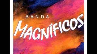 Banda MagníficosAmor Pra Sempre [upl. by Anerhs]