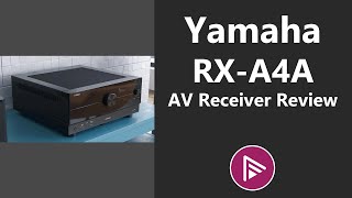 ⭐ Yamaha RXA4A 72 Channel AV Receiver Review [upl. by Melisa]