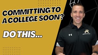 7 Crucial Steps Before Committing To A College For Athletes [upl. by Dranrev]