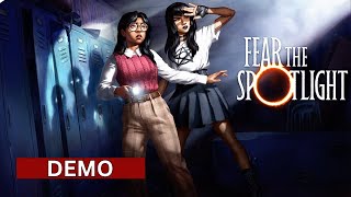 FEAR THE SPOTLIGHT  New Version DEMO  Walkthrough Gameplay No Commentary [upl. by Inerney612]