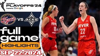 Indiana Fever VS Las Vegas Aces FULL GAME HIGHLIGHTS  PLAY OFF Sep 22 2024 Women’s Basketball [upl. by Lerat]