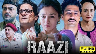 Raazi Full Movie  Alia Bhatt Vicky Kaushal Jaideep Ahlawat  Prime Video 1080p HD Facts amp Review [upl. by Forsta419]