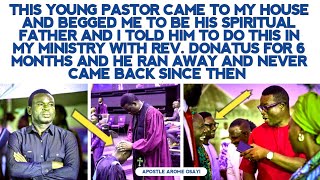 I TOLD A PASTOR TO DO THIS IN MY MINISTRY WITH REV DONATUS FOR 6 MONTHS amp HE RAN AWAY  APST AROME [upl. by Loralyn]