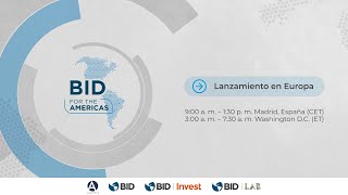 BID for the Americas lanzamiento en Europa [upl. by Kennard474]