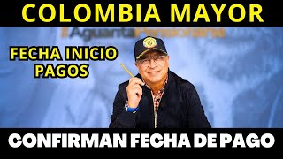 ÚLTIMA HORA Fecha Inicio PAGOS 225000 Colombia Mayor En Mayo 2024 [upl. by Ricarda140]