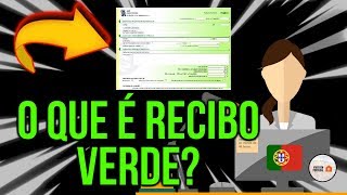 O QUE SÃO OS RECIBOS VERDES EM PORTUGAL ENTENDA [upl. by Fiden]