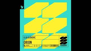 Ilija Djokovic  Orion  Extended Mix Armada Electronic [upl. by Eed]