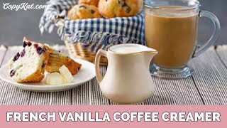 How to Make French Vanilla Coffee Creamer in 3 Easy Steps [upl. by Bertolde]