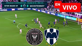 🔴 Inter Miami vs Monterrey EN VIVO  Juega Messi Concacaf Champions 2024 [upl. by Pampuch]