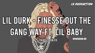 Traduction française 🇫🇷 Lil Durk  Finesse Out The Gang Way ft Lil Baby • LA RUDDACTION [upl. by Aicia]