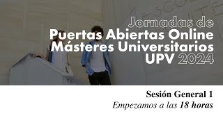 JPA Online Másteres UPV 2024  Sesión general 1 LATAM y alumnado internacional [upl. by Aihsit]