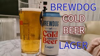 BREWDOG COLD BEER REVIEW [upl. by Ennairek]