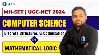 Mathematical Logic  Discrete Structures and Optimization  UGCMS SET  IFAS [upl. by Yelraf]