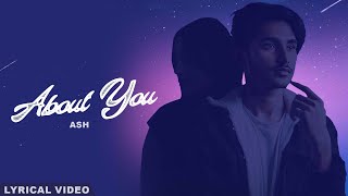 About You  Ash official Audio  New Punjabi Song 2023 [upl. by Anohsal525]