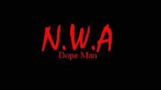 N W A Dope Man With Lyrics [upl. by Wyndham]