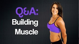 QampA Building Muscle  Jennifer Dietrick [upl. by Sucerdor]