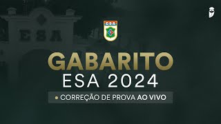 Gabarito ESA  Escola de Sargentos das Armas 2024 correção da prova ao vivo [upl. by Drawyeh]