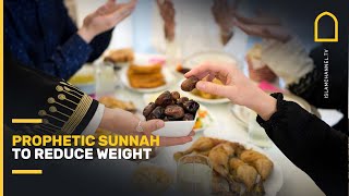 Prophetic sunnah to reduce weight [upl. by Kenneth]