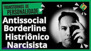 Elementos de Análise dos Transt de Personalidade Antissocial Borderline Histriônico Narcisista [upl. by Rama]