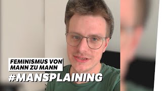 Von Mann zu Mann Mansplaining  Moritz Neumeier [upl. by Mecke]