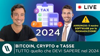 BITCOIN CRYPTO e TASSE TUTTO quello che DEVI SAPERE NEL 2024  IL NOSTRO SOFTWARE per DICHIARARE [upl. by Yule891]