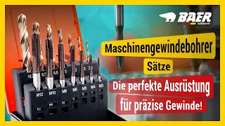 BAER® Maschinengewindebohrer Sätze  Die perfekte Ausrüstung für präzise Gewinde [upl. by Eocsor]