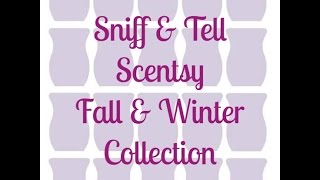 Sniff amp Tell Scentsy Fall amp Winter Collection [upl. by Rawdan11]