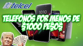 TELÉFONOS ECONOMICOS MENOS DE MIL PESOS TELCEL 🤑📲 [upl. by Maribeth]