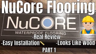 NuCore WATERPROOF ENGINEERED VINYL FLOORING REVIEW [upl. by Koren]