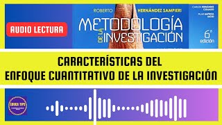 🎧📚🔍🔴CARACTERÍSTICAS DEL ENFOQUE CUANTITATIVO DE LA INVESTIGACIÓN AUDIO LECTURA 2023 [upl. by Nowtna]