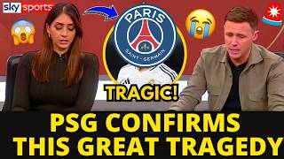 🚨URGENT BAD NEWS TRAGEDY CONFIRMED UNEXPECTED PSG NEWS PARIS SAINT GERMAIN NEWS TODAY [upl. by Carver834]