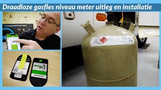 Draadloos gasflesvulling niveau meten  Uitleg en installatie [upl. by Bethanne]