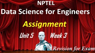 2022 NPTEL Data Science for Engineers Unit 5 Week 3 Assignment 1 2022 [upl. by Nereids]