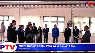 Rektor Unpatti Lantik Para Wakil Dekan Fakultas Teknik [upl. by Loria137]