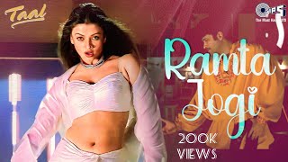 Ramta jogi full song  Anil Kapoor and Aishwarya Rai  Taal  Colors Songs [upl. by Riebling318]