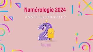 Numérologie 2024 Année personnelle 2 [upl. by Noel647]