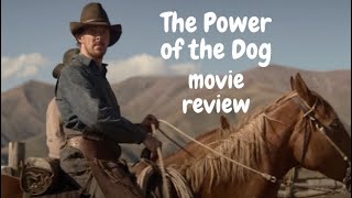 The Power of the Dog 2021  Movie Review [upl. by Mallis]