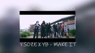 Y9thStreet YS x YB  Make It [upl. by Isied]