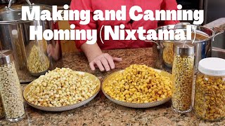 Making and Canning Hominy Nixtamal [upl. by Marrin]